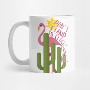 Don't stand to close to me Mug